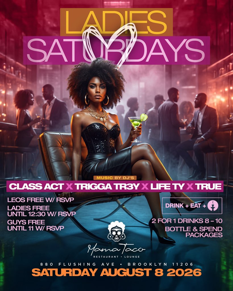 Saturday August 8th 2026 : Ladies Love Saturdays At Mamataco Brooklyn