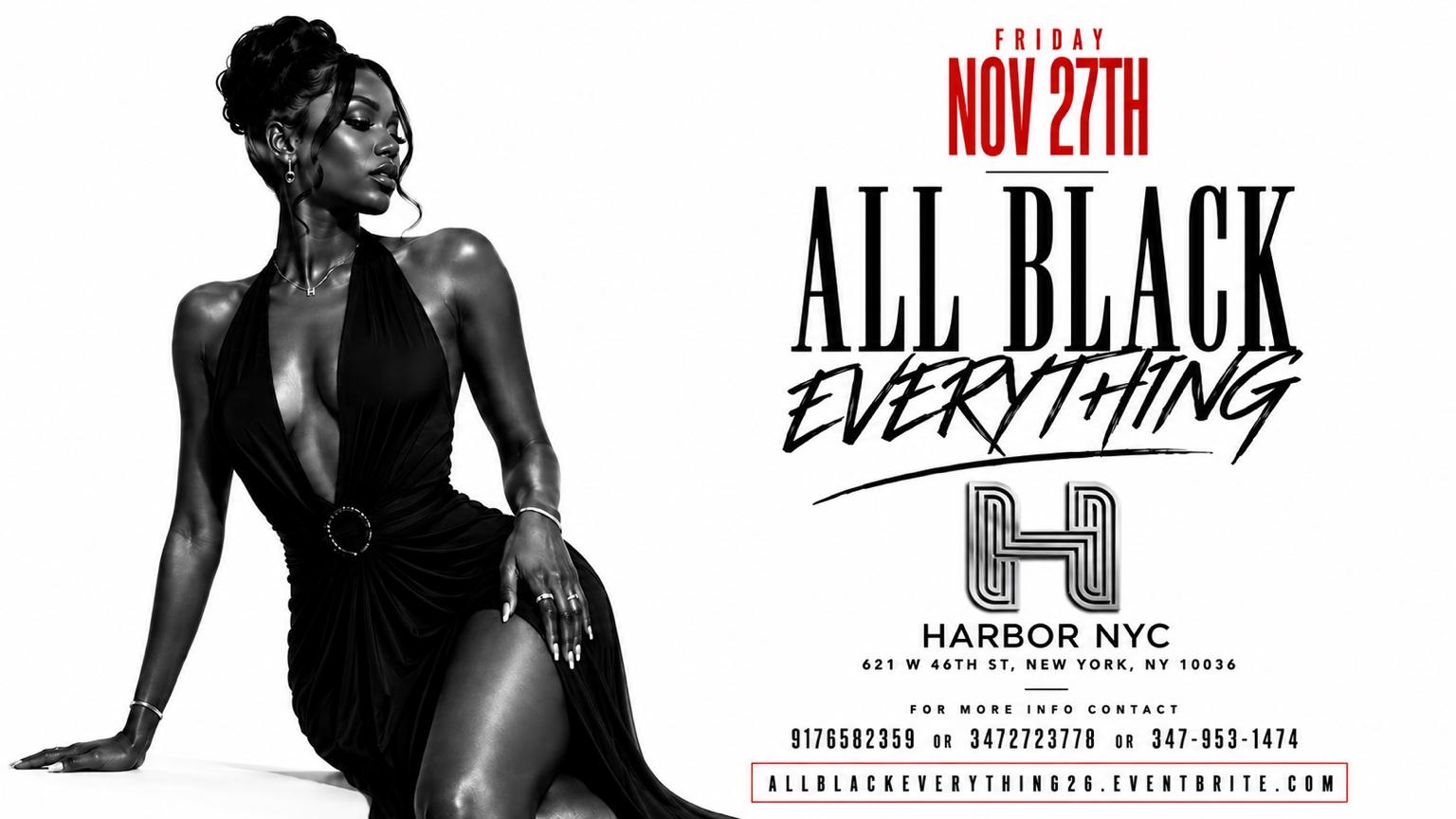 Friday November 27th 2026 : All Black Everything At Harbor New York City